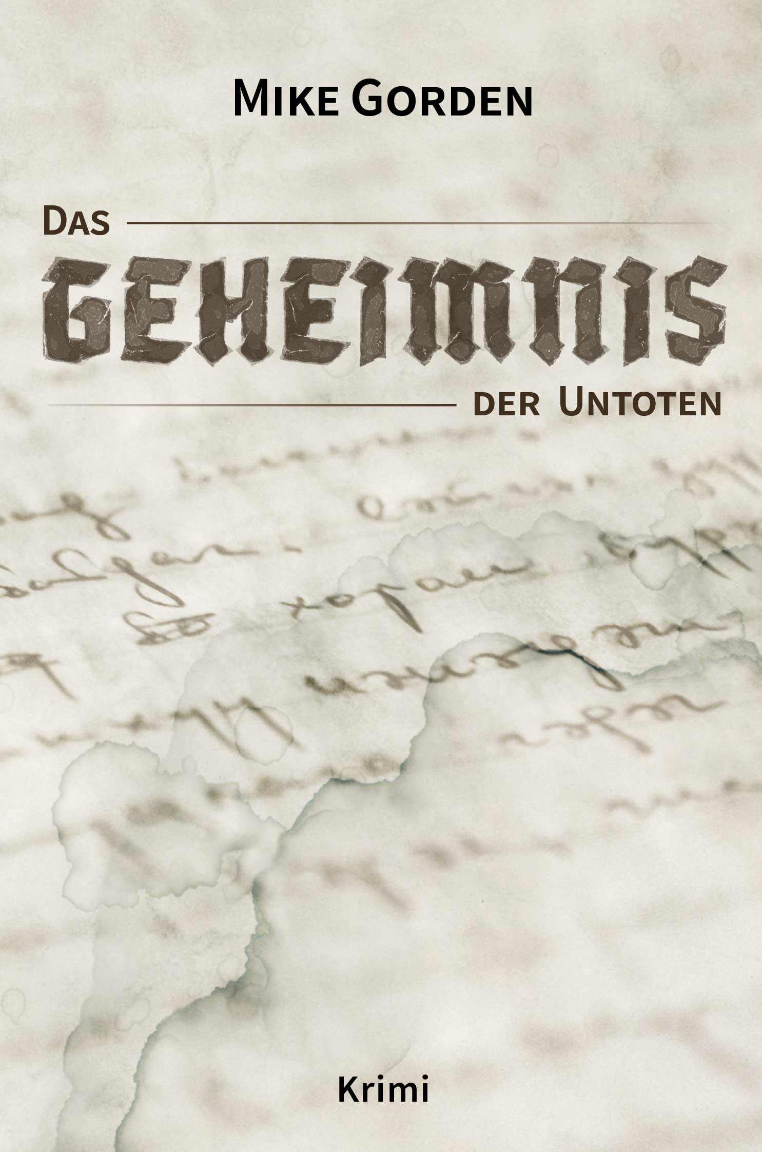 Mike Gorden: Das Geheimnis der Untoten (Cover)