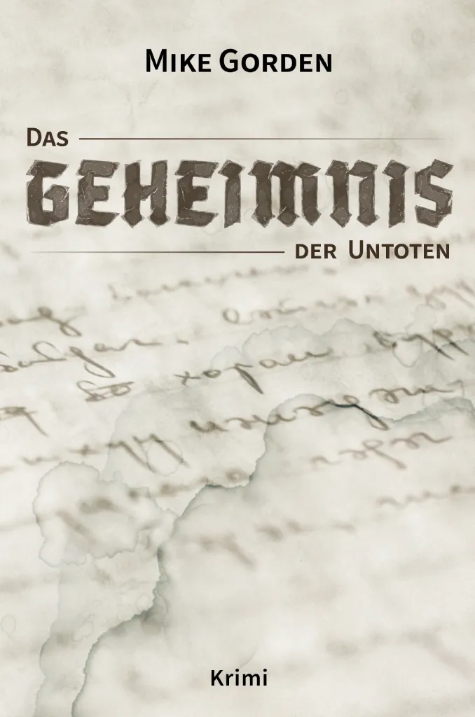 Mike Gorden: Das Geheimnis der Untoten (Cover)