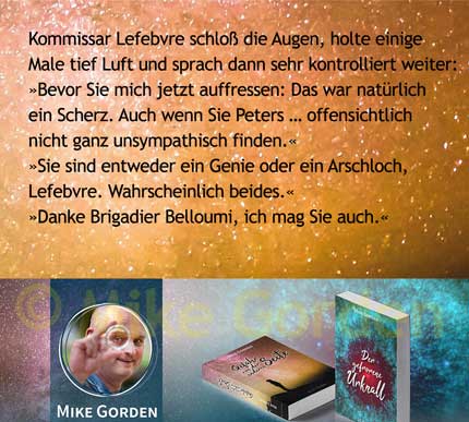 Mike Gorden: Das Universum im Tautropfen (Schnipsel 3)