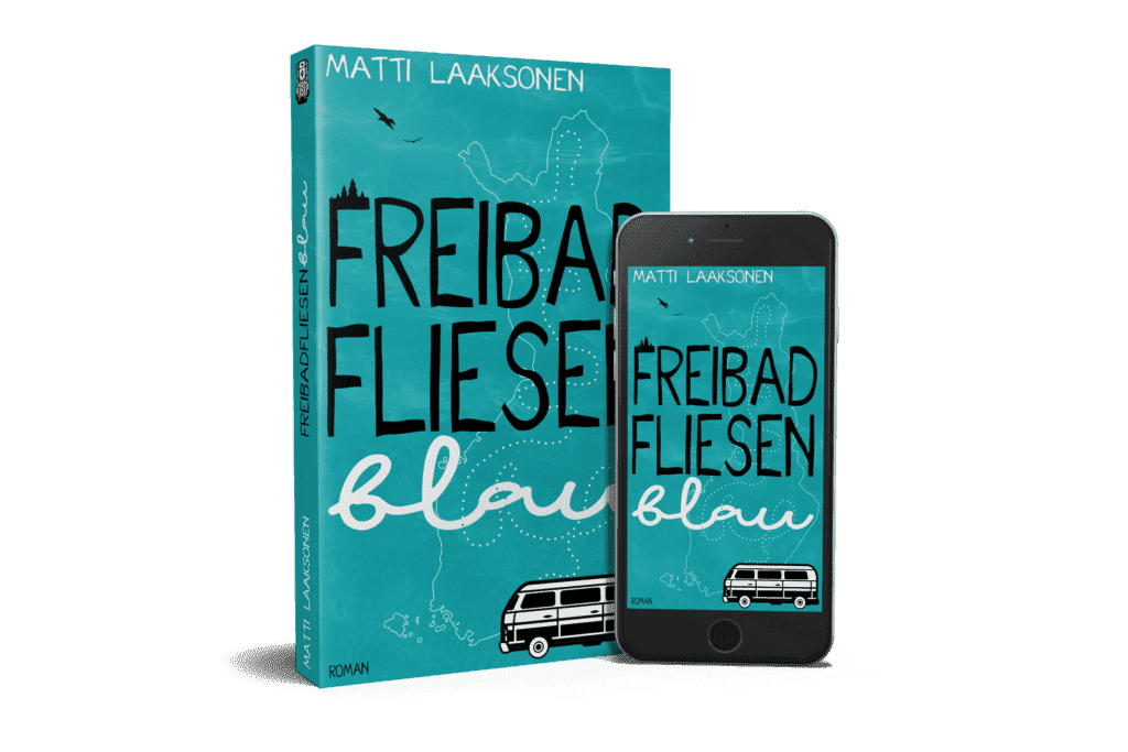 Freibadfliesenblau - ein Roman von Matti Laaksonen