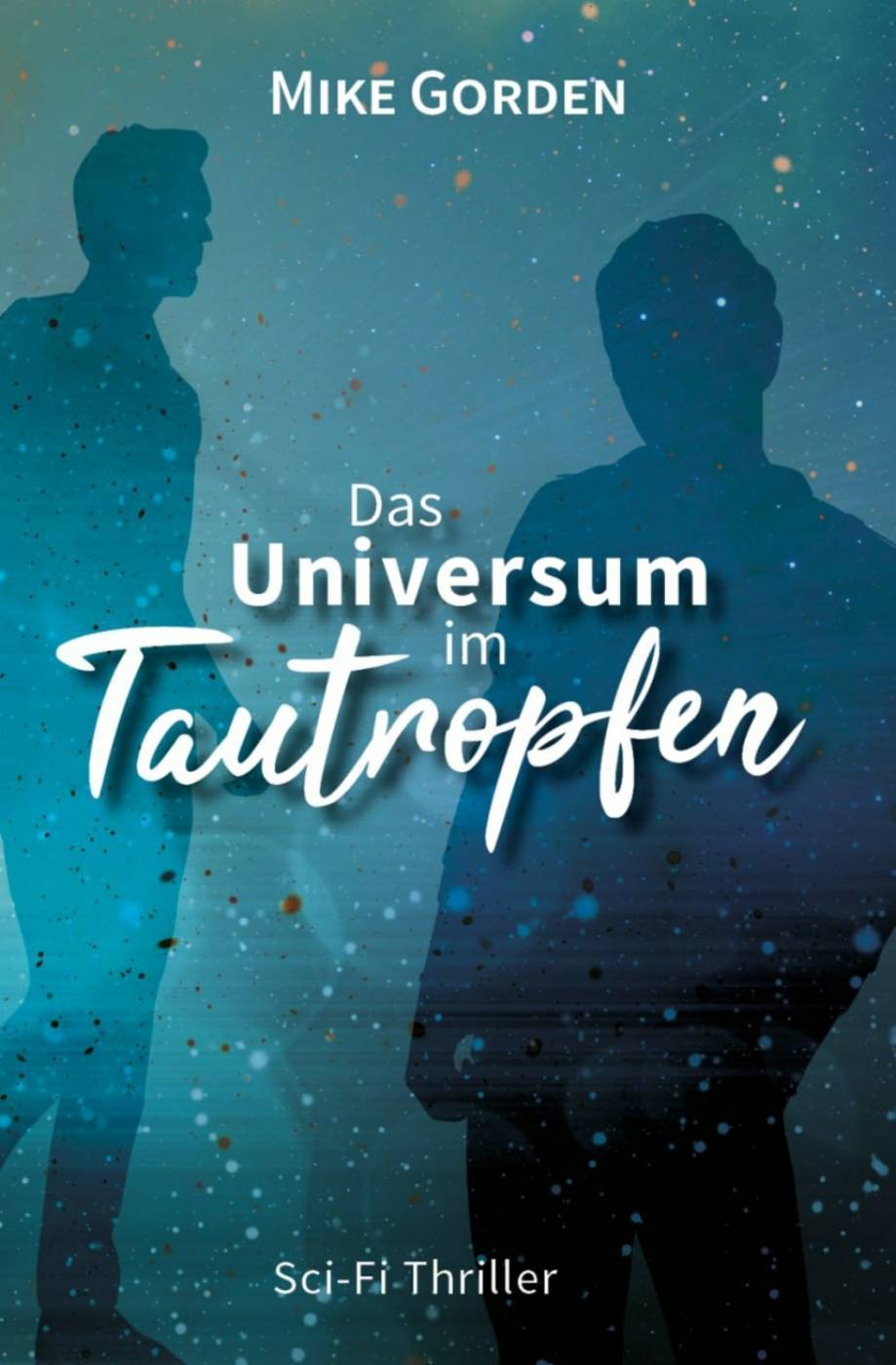 Leseprobe aus »Das Universum im Tautropfen«